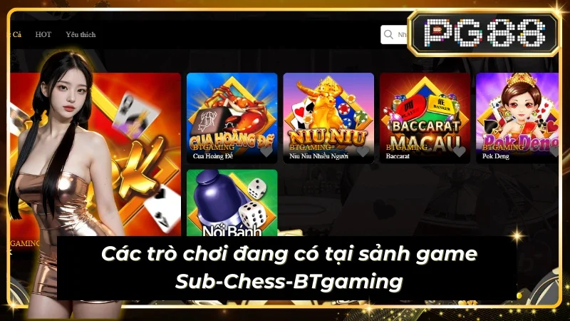 Các trò chơi đang có tại sảnh game Sub-Chess-BTgaming